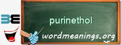 WordMeaning blackboard for purinethol